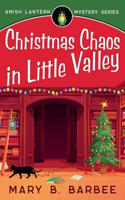 Christmas Chaos in Little Valley, Mary B. Barbee - Paperback - 9781956756234