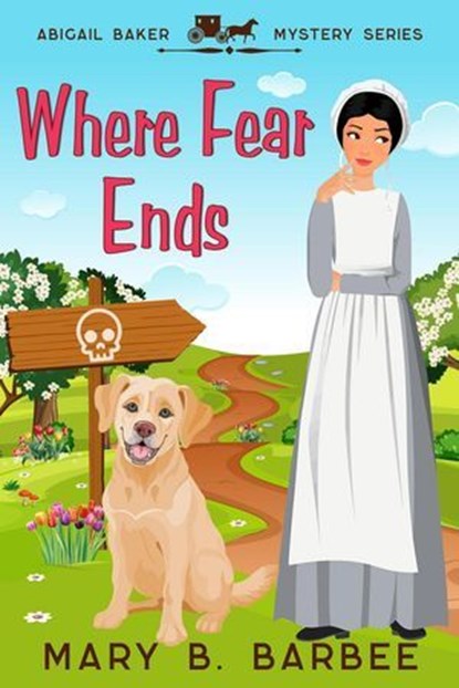 Where Fear Ends, Mary B. Barbee - Ebook - 9781956756326