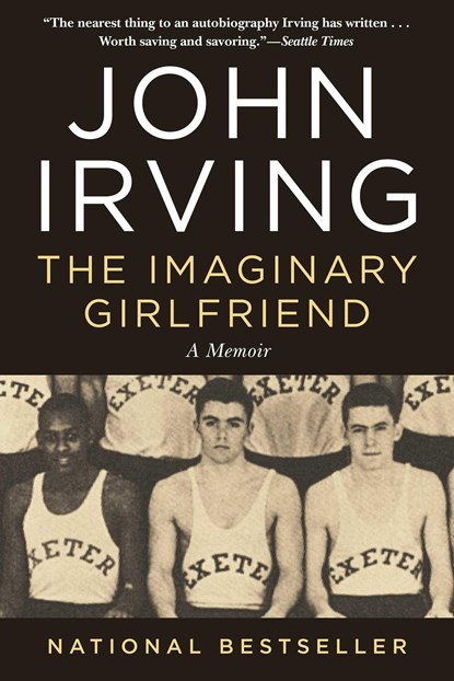 The Imaginary Girlfriend: A Memoir, John Irving - Paperback - 9781956763157