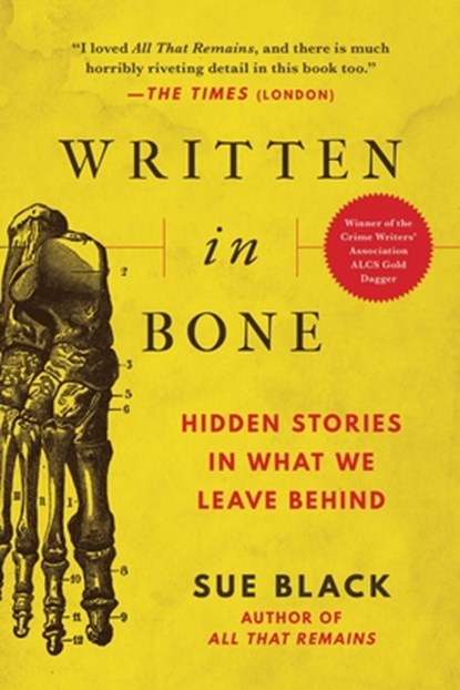 WRITTEN IN BONE, Sue Black - Paperback - 9781956763362