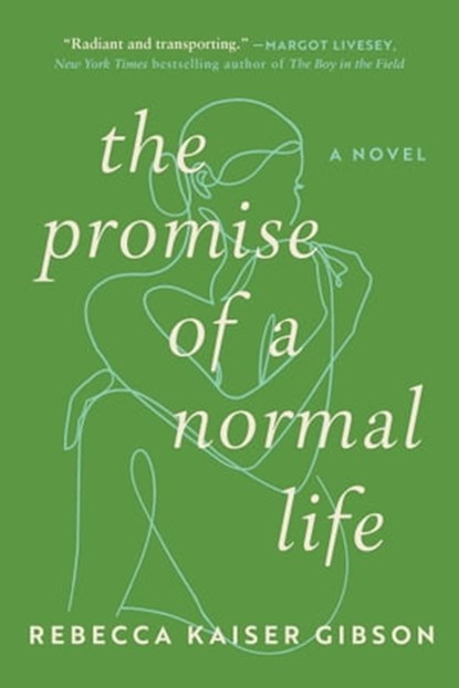 The Promise of a Normal Life, Rebecca Kaiser Gibson - Ebook - 9781956763614