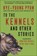 To the Kennels, Hye-young Pyun - Gebonden - 9781956763669