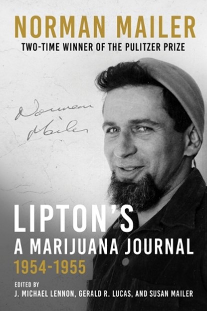 Lipton's, a Marijuana Journal: 1954-1955, Norman Mailer - Gebonden - 9781956763874