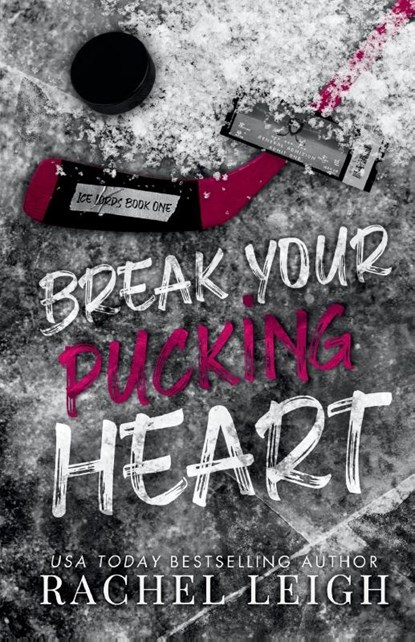 Break Your Pucking Heart, Rachel Leigh - Paperback - 9781956764383