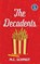 The Decadents, M C Schmidt - Paperback - 9781956769043