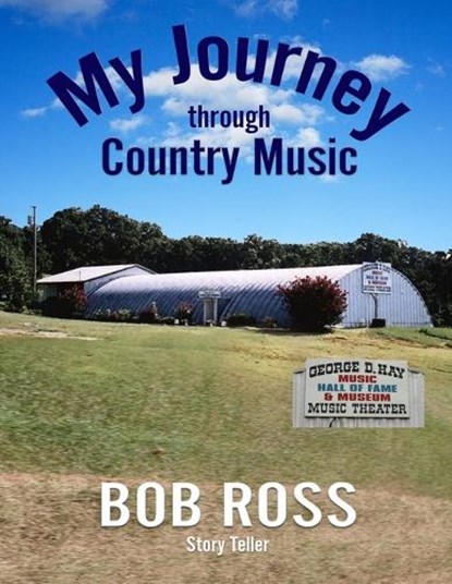 My Journey Through Country Music, Bob Ross - Paperback - 9781956806809