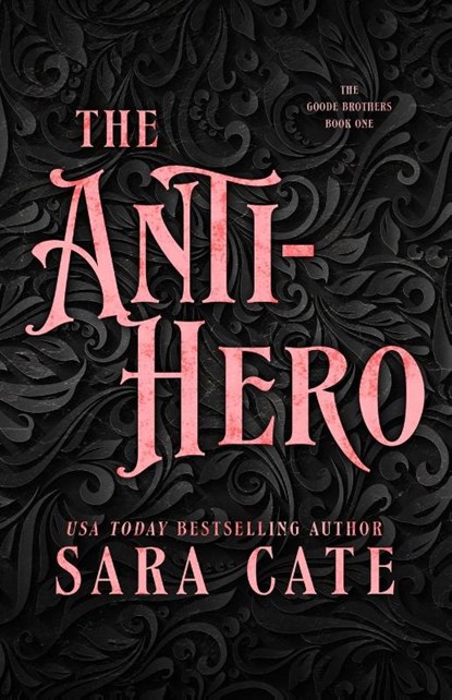 The Anti-hero, Sara Cate - Paperback - 9781956830248