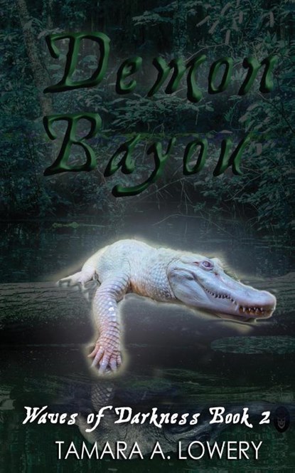Demon Bayou, Tamara A Lowery - Paperback - 9781956849028
