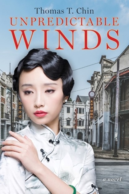 Unpredictable Winds, Thomas T Chin - Paperback - 9781956851335