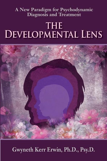 The Developmental Lens, Gwyneth Kerr Erwin - Paperback - 9781956864274