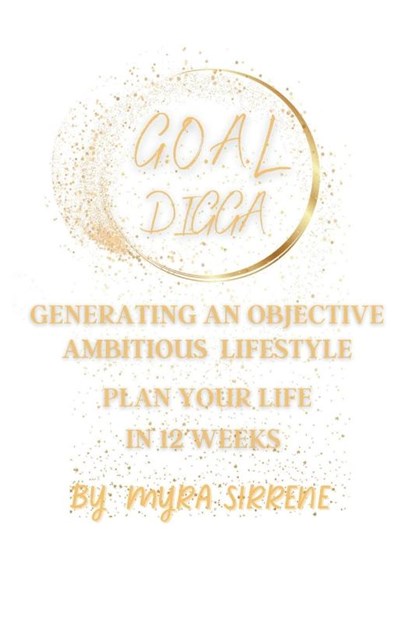 GOAL Digga, Myra Sirrene - Paperback - 9781956884166