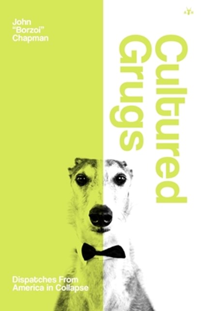 Cultured Grugs, John Borzoi Chapman - Paperback - 9781956887303