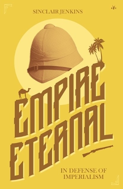 Empire Eternal, Sinclair Jenkins - Paperback - 9781956887365