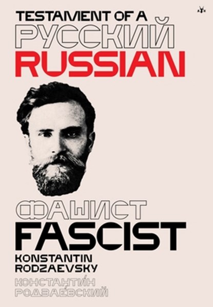 Testament of a Russian Fascist, Konstantin Rodzaevsky - Gebonden - 9781956887600