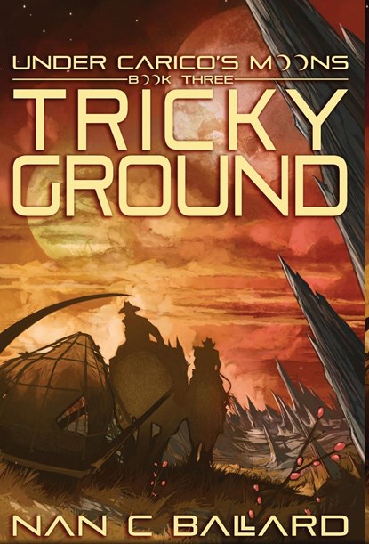 Tricky Ground, Nan C Ballard - Gebonden - 9781956892246