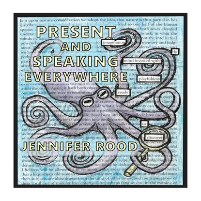 Present and Speaking Everywhere, Jennifer Rood - Paperback - 9781956892420