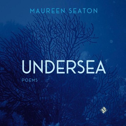 Undersea, Maureen Seaton - Paperback - 9781956907292