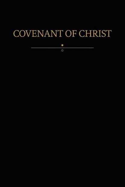 Covenant of Christ, Restoration Scriptures Foundation - Paperback - 9781956909197