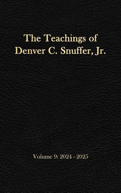 The Teachings of Denver C. Snuffer, Jr. Volume 9, Denver C. Snuffer - Gebonden - 9781956909524