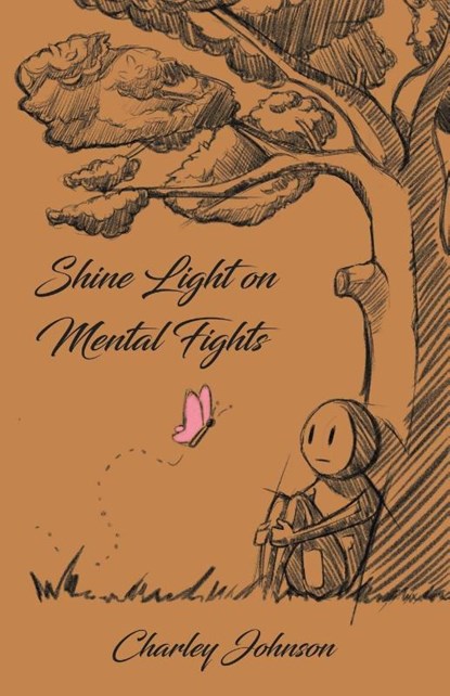 Shine Light on Mental Fights, Charley Johnson - Paperback - 9781956914757