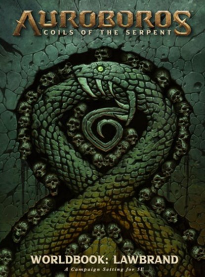 Auroboros: Coils of the Serpent: Worldbook - Lawbrand RPG, Warchief Gaming - Gebonden - 9781956916065