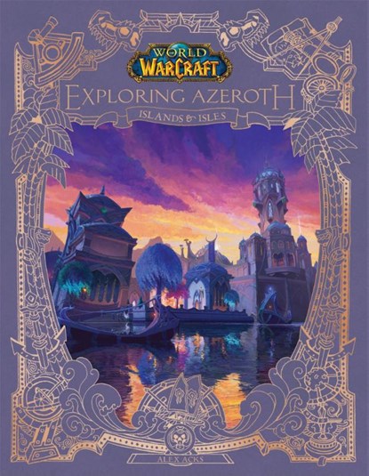 Acks, A: World of Warcraft: Exploring Azeroth: Islands & Isl, Alex Acks - Gebonden - 9781956916539