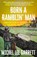 Born a Ramblin' Man, Michel Lee Garrett - Paperback - 9781956957808