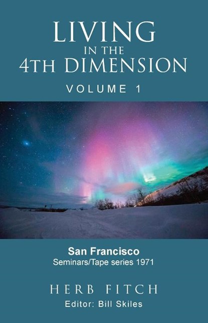 Living in the 4th Dimension, Bill Skiles - Paperback - 9781956998047
