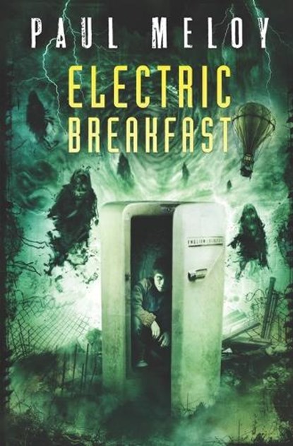 Electric Breakfast, Paul Meloy - Paperback - 9781957010052