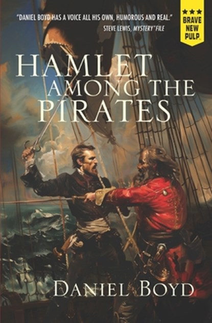 Hamlet Among the Pirates, Daniel Boyd - Paperback - 9781957010458