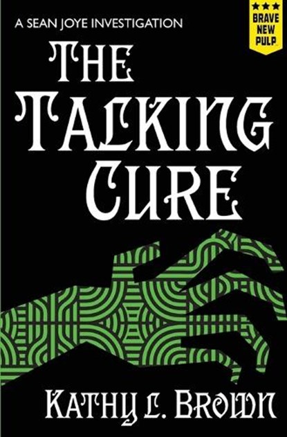 The Talking Cure, Kathy L Brown - Paperback - 9781957010632