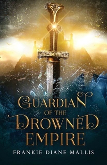 Guardian of the Drowned Empire, MALLIS,  Frankie Diane - Paperback - 9781957014043