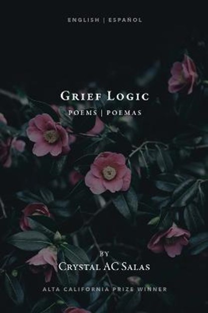 Grief Logic, Crystal Ac Salas - Paperback - 9781957062020