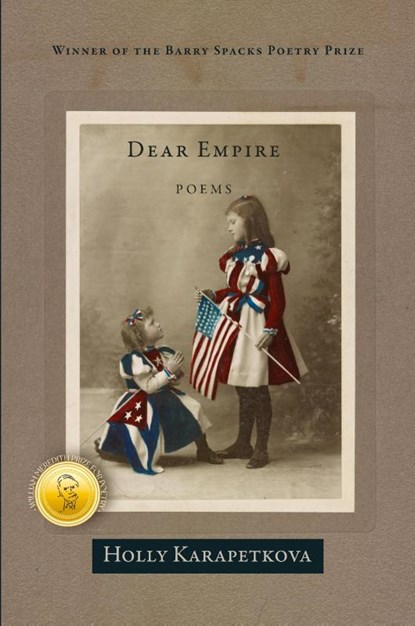 Dear Empire, Holly Karapetkova - Paperback - 9781957062204