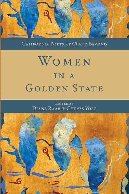 Women in a Golden State, Chryss Yost ; Diana Raab - Paperback - 9781957062235