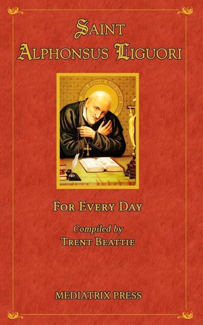 Saint Alphonsus for Every Day, St Alphonsus Liguori - Paperback - 9781957066004