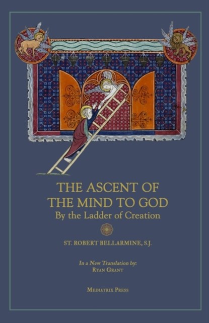Ascent of the Mind to God, St Robert Bellarmine - Paperback - 9781957066097