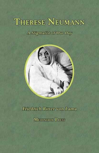 Therese Neumann, Friedrich Ritter von Lama - Paperback - 9781957066363