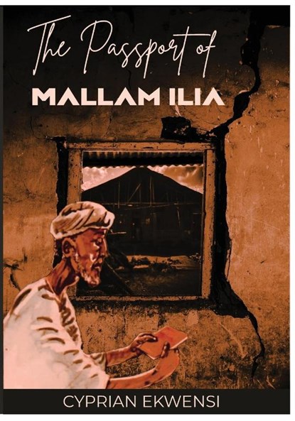 The Passport of Mallam Ilia, Cyprian Ekwensi - Paperback - 9781957076263