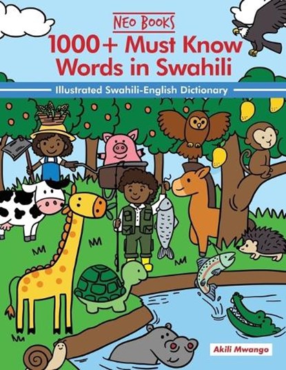 1000+ Must Know Words in Swahili, Akili Mwango - Paperback - 9781957076294