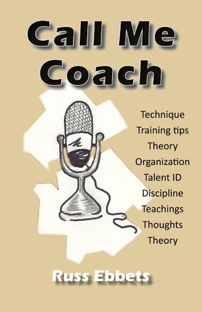 Call Me Coach, Russ Ebbets - Paperback - 9781957077970
