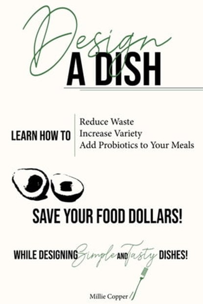 Design a Dish, Millie Copper - Ebook - 9781957088075