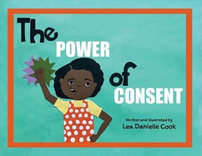 The Power of Consent, Cook - Paperback - 9781957092195