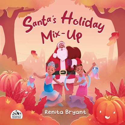 Santa's Holiday Mix-Up, Renita Bryant - Paperback - 9781957092911