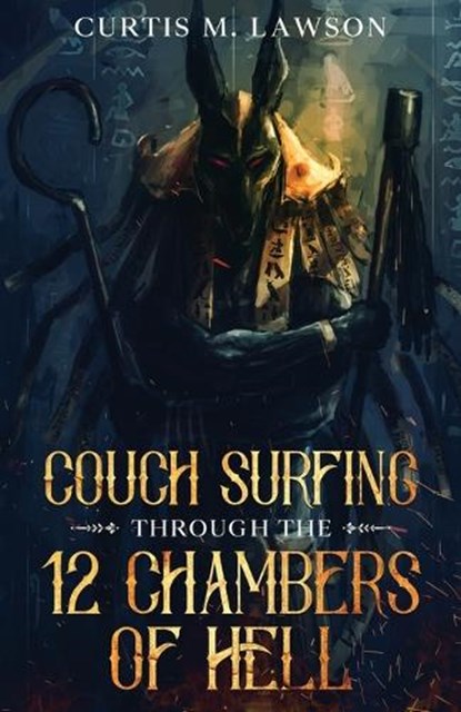 Couch Surfing Through the 12 Chambers of Hell, Curtis M. Lawson - Paperback - 9781957121758