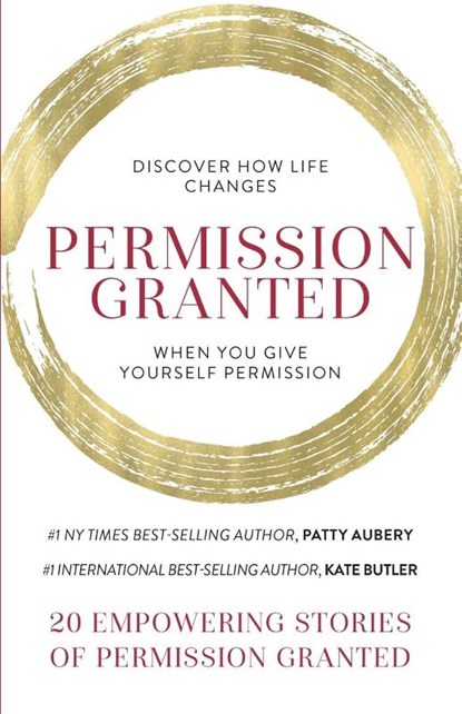 Permission Granted, Kate Butler ; Patty Aubery - Paperback - 9781957124773
