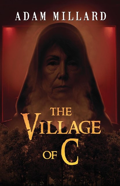 The Village of C, Adam Millard - Paperback - 9781957133881