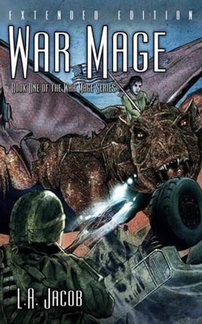 War Mage (Extended Edition), L. A. Jacob - Ebook - 9781957146256
