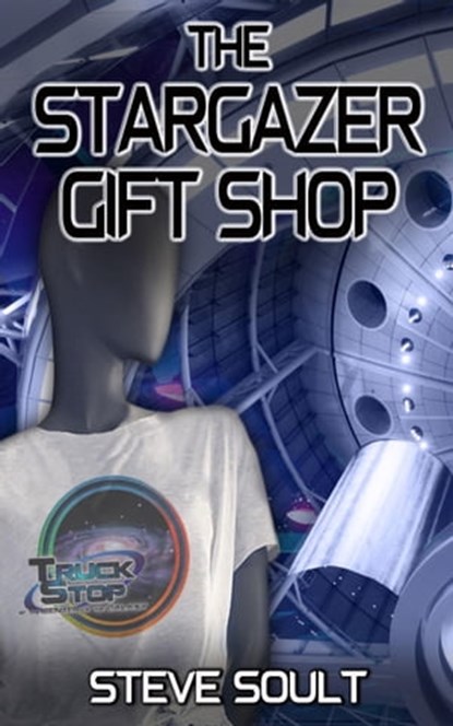 The Stargazer Gift Shop, Steve Soult - Ebook - 9781957146331