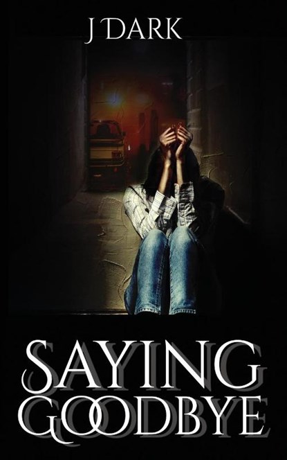 Saying Goodbye, J Dark - Paperback - 9781957146515